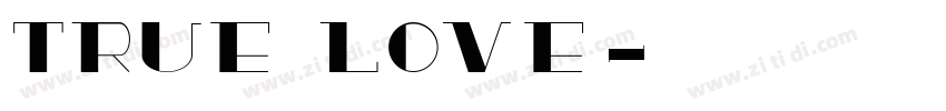 true love字体转换